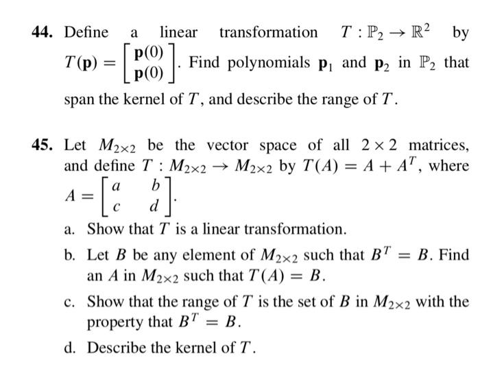 Define linear transformation p2 find rightarrow respond examples thanks please details r2 kernel span polynomials