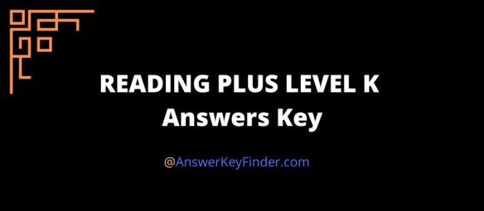 Reading plus answers level k